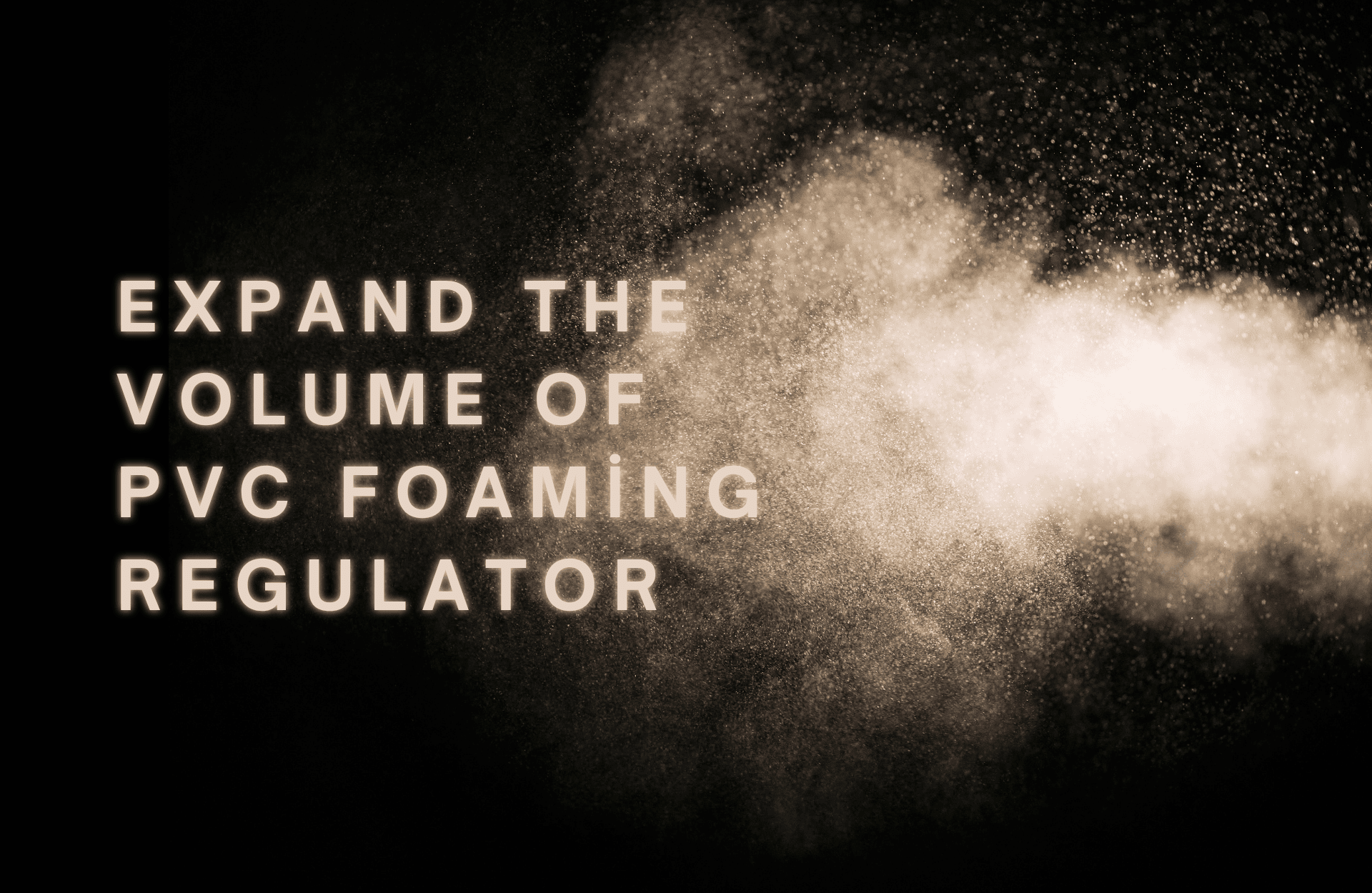  Mở rộng khối lượng của bộ điều chỉnh tạo bọt PVC.png